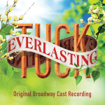 Tuck Everlasting Cast Album